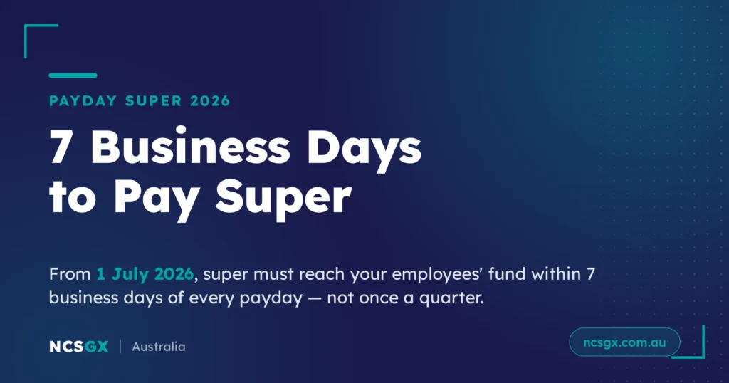 Payday Super 2026 7 business day payment rule