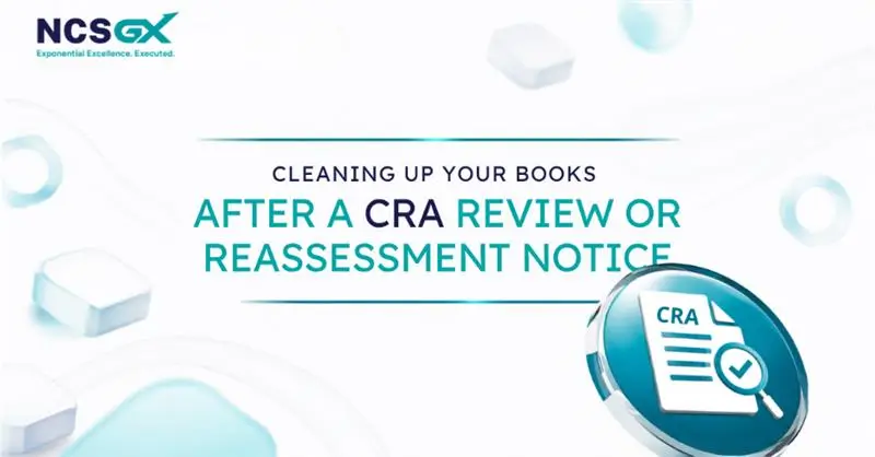 A promotional banner titled "Cleaning Up Your Books After a CRA Review or Reassessment Notice" by NCSGX. The design features a white background with abstract blue shapes, keyboards keys, and a circular icon displaying a documented marked "CRA" with a magnifying glass and a checkmark.